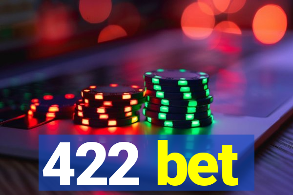 422 bet